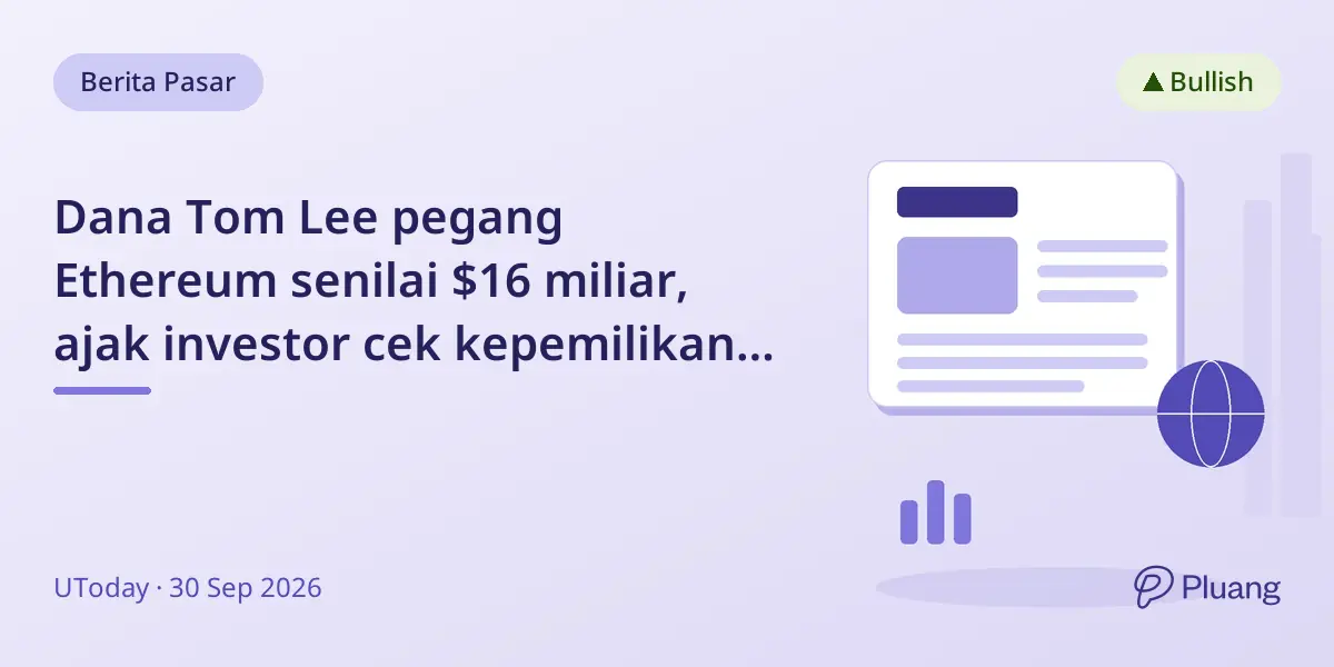 Dana Tom Lee pegang Ethereum senilai $16 miliar, ajak investor cek kepemilikan kripto mereka.