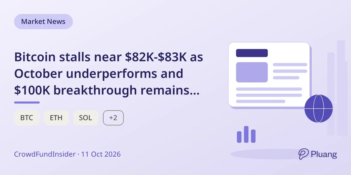 Bitcoin stalls near $82K-$83K as October underperforms and $100K breakthrough remains uncertain