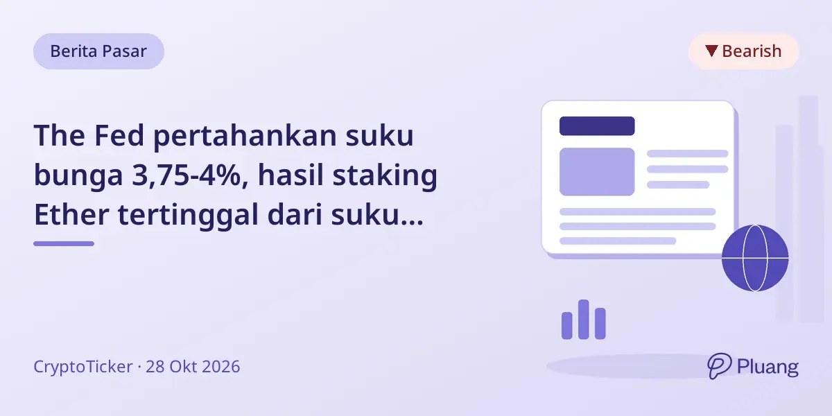 The Fed pertahankan suku bunga 3,75-4%, hasil staking Ether tertinggal dari suku bunga AS, dana keluar.