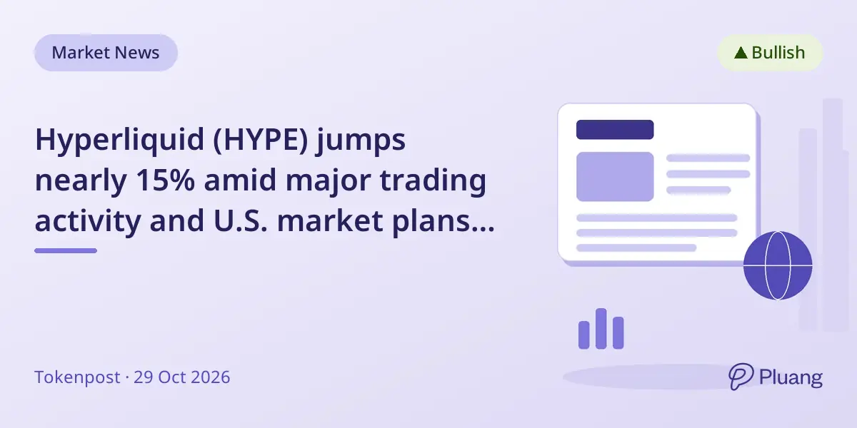 Hyperliquid (HYPE) jumps nearly 15% amid major trading activity and U.S. market plans for perpetual contracts