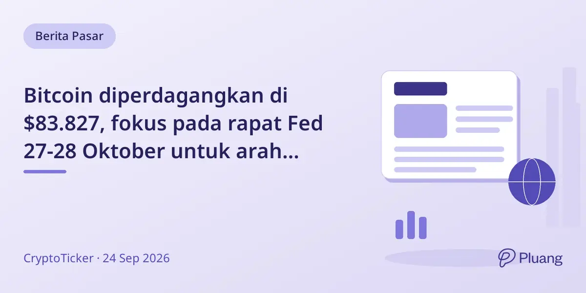 Bitcoin diperdagangkan di $83.827, fokus pada rapat Fed 27-28 Oktober untuk arah harga selanjutnya.