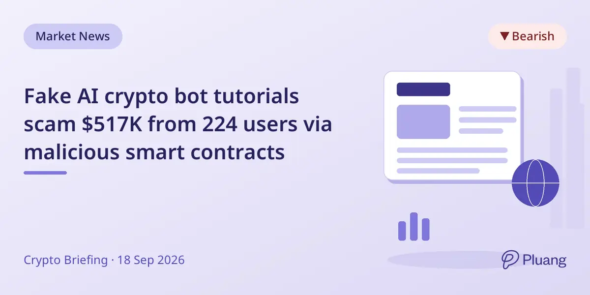 Fake AI crypto bot tutorials scam $517K from 224 users via malicious smart contracts