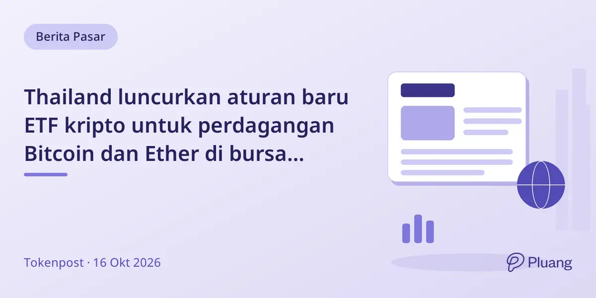 Thailand luncurkan aturan baru ETF kripto untuk perdagangan Bitcoin dan Ether di bursa saham.