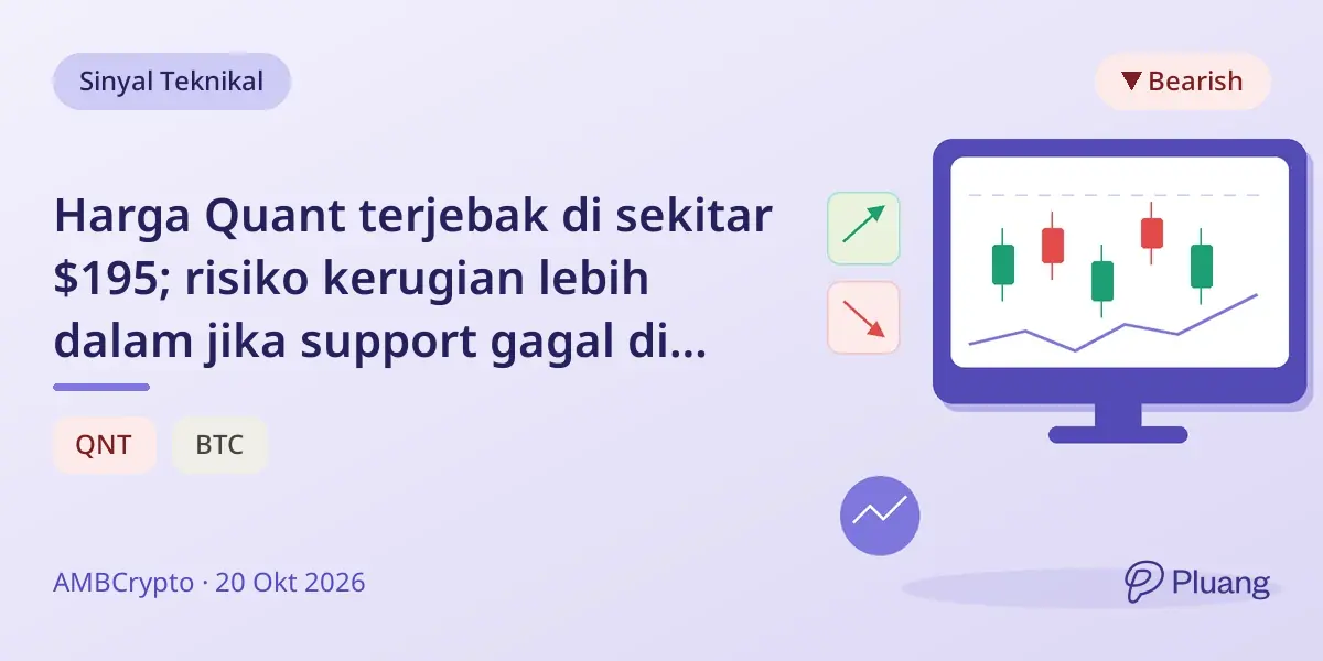 Harga Quant terjebak di sekitar $195; risiko kerugian lebih dalam jika support gagal di tengah dominasi Bitcoin yang naik.