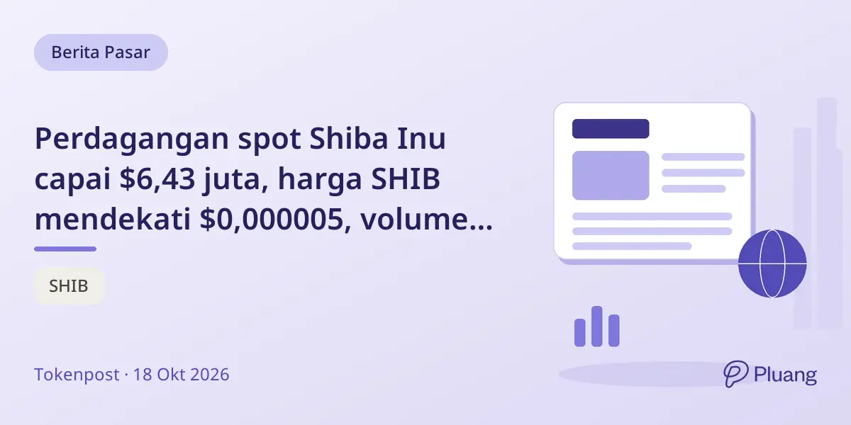 Perdagangan spot Shiba Inu capai $6,43 juta, harga SHIB mendekati $0,000005, volume futures lebih tinggi di $18,17 juta