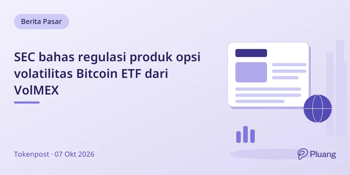 SEC bahas regulasi produk opsi volatilitas Bitcoin ETF dari VolMEX