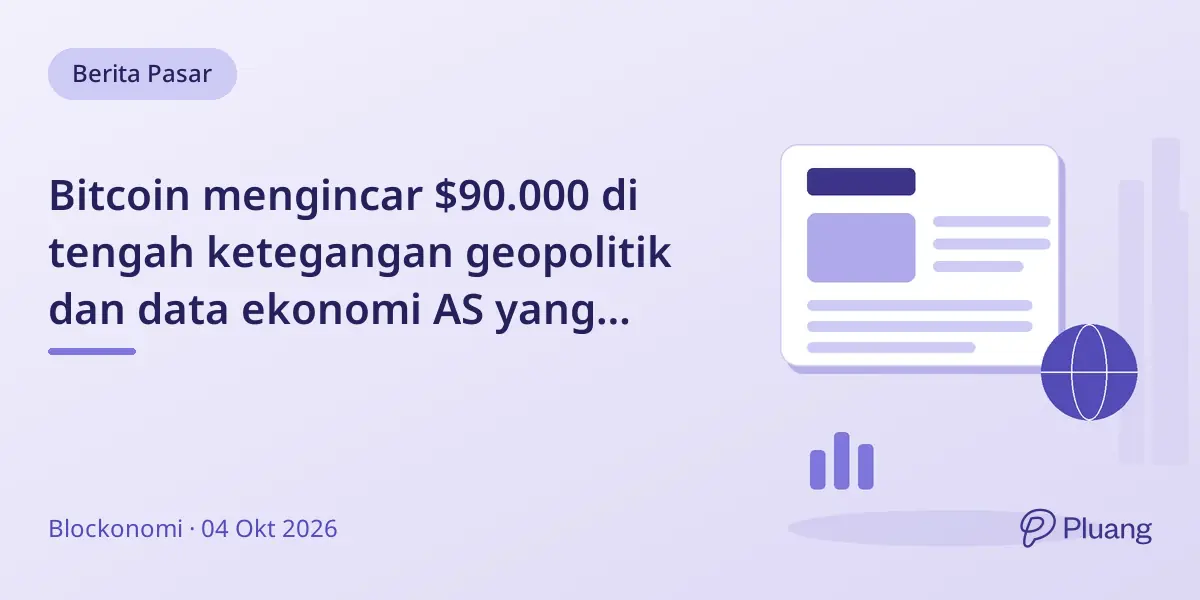 Bitcoin mengincar $90.000 di tengah ketegangan geopolitik dan data ekonomi AS yang menciptakan ketidakpastian pasar.