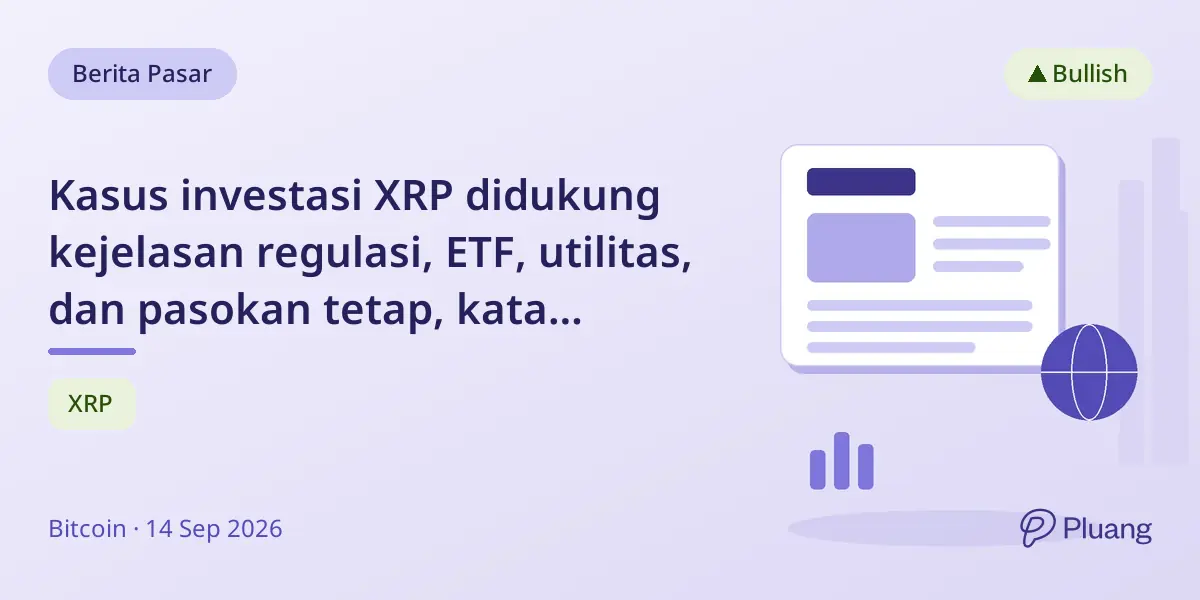 Kasus investasi XRP didukung kejelasan regulasi, ETF, utilitas, dan pasokan tetap, kata 21Shares.