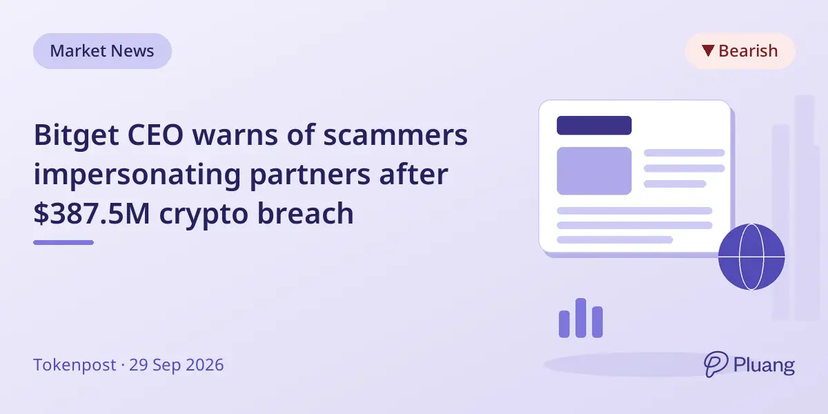 Bitget CEO warns of scammers impersonating partners after $387.5M crypto breach