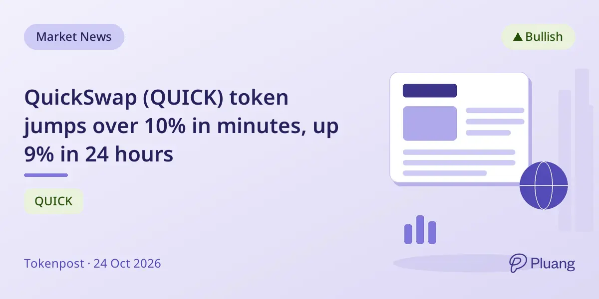 QuickSwap (QUICK) token jumps over 10% in minutes, up 9% in 24 hours