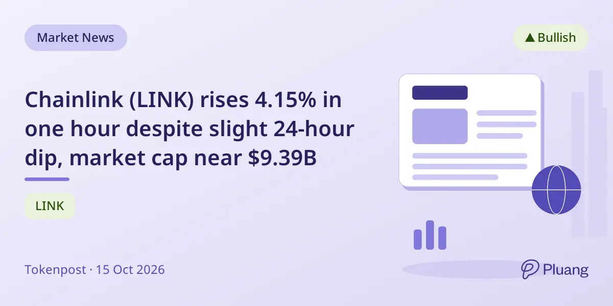 Chainlink (LINK) rises 4.15% in one hour despite slight 24-hour dip, market cap near $9.39B