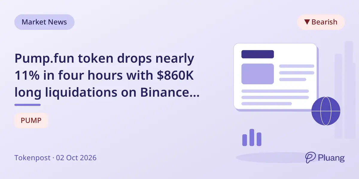 Pump.fun token drops nearly 11% in four hours with $860K long liquidations on Binance and others