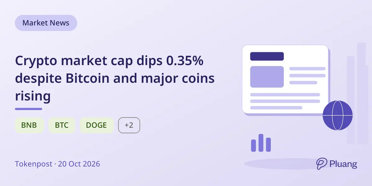 Crypto market cap dips 0.35% despite Bitcoin and major coins rising