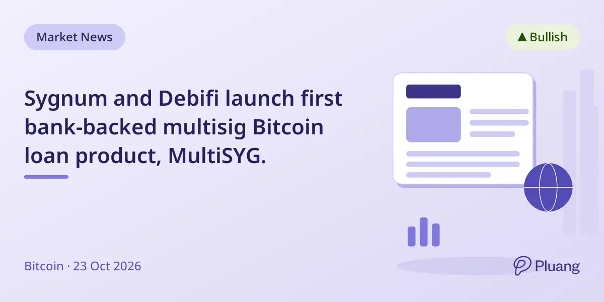 Sygnum and Debifi launch first bank-backed multisig Bitcoin loan product, MultiSYG.