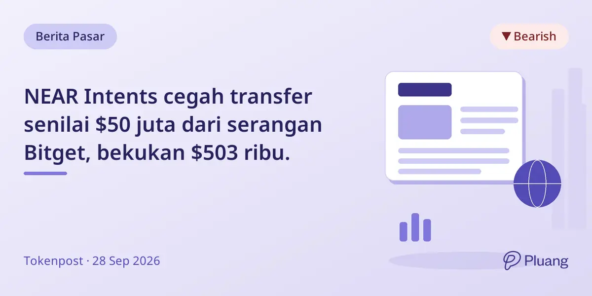NEAR Intents cegah transfer senilai $50 juta dari serangan Bitget, bekukan $503 ribu.