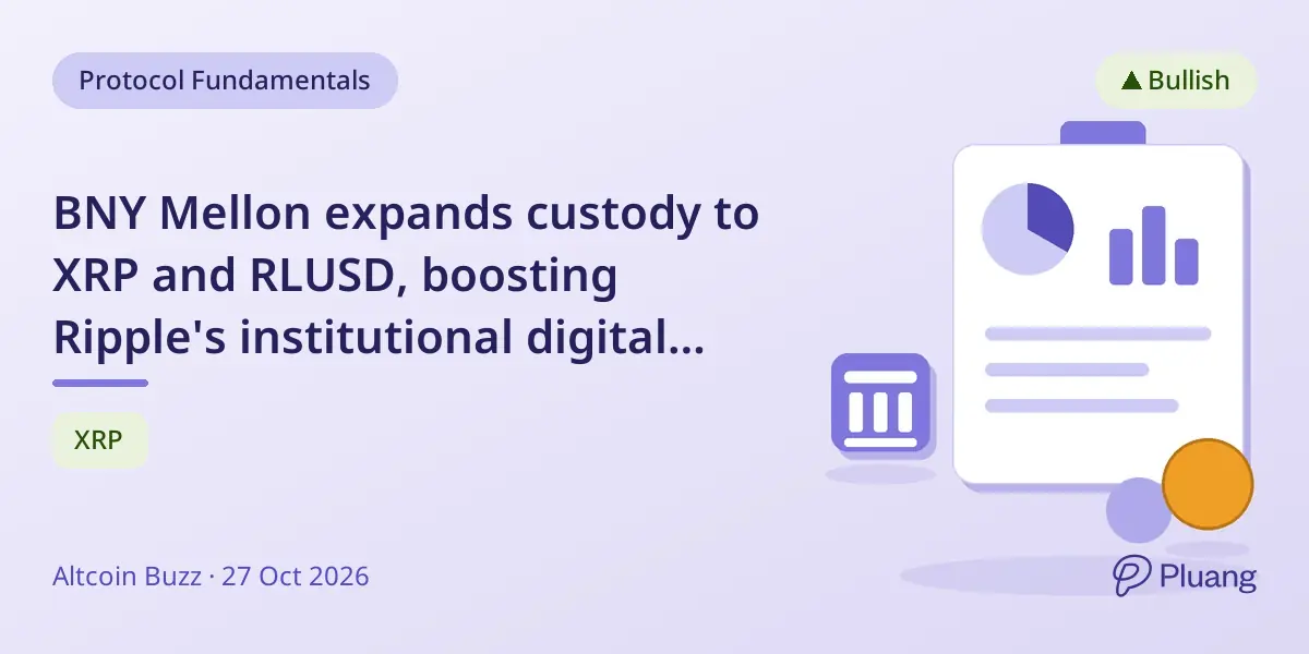 BNY Mellon expands custody to XRP and RLUSD, boosting Ripple's institutional digital asset access.