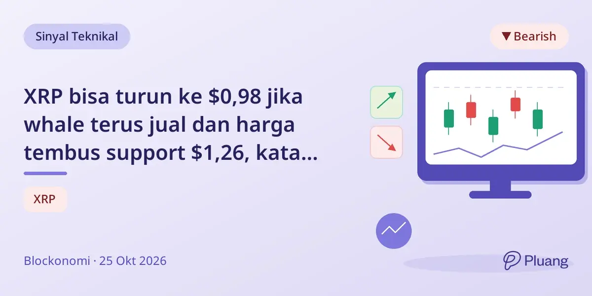 XRP bisa turun ke $0,98 jika whale terus jual dan harga tembus support $1,26, kata analis.