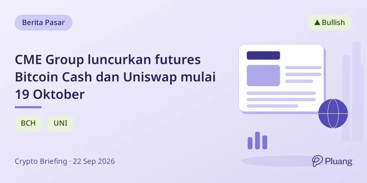 CME Group luncurkan futures Bitcoin Cash dan Uniswap mulai 19 Oktober