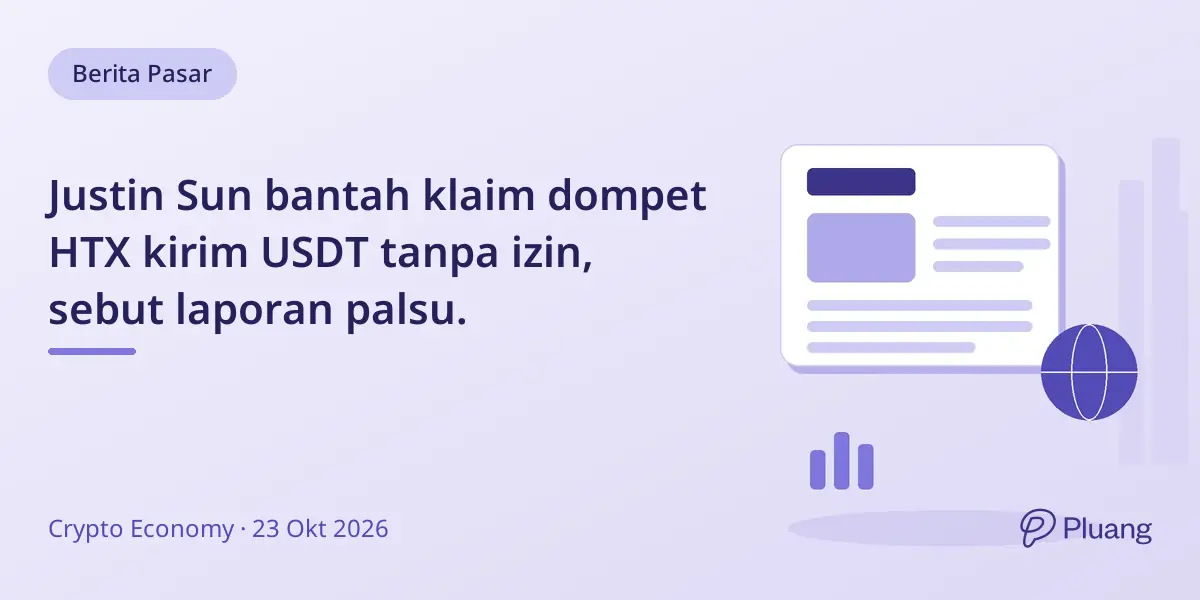 Justin Sun bantah klaim dompet HTX kirim USDT tanpa izin, sebut laporan palsu.