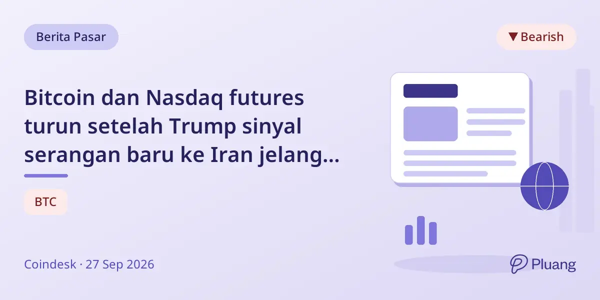Bitcoin dan Nasdaq futures turun setelah Trump sinyal serangan baru ke Iran jelang pemilu tengah periode.