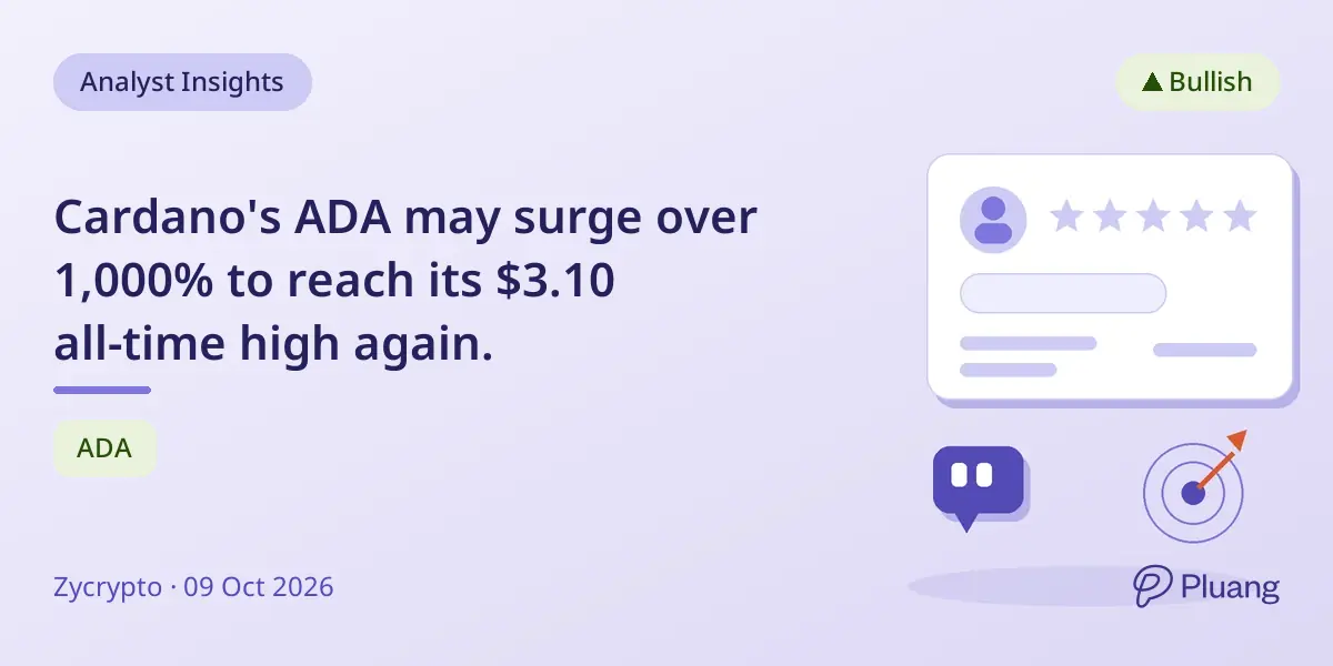 Cardano's ADA may surge over 1,000% to reach its $3.10 all-time high again.