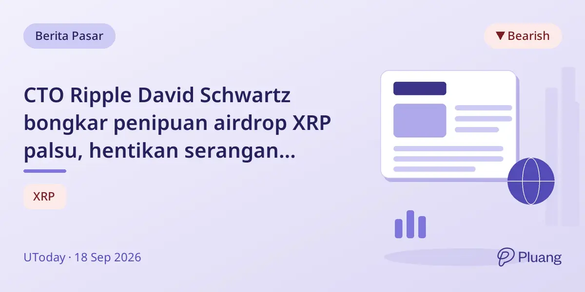 CTO Ripple David Schwartz bongkar penipuan airdrop XRP palsu, hentikan serangan phishing.