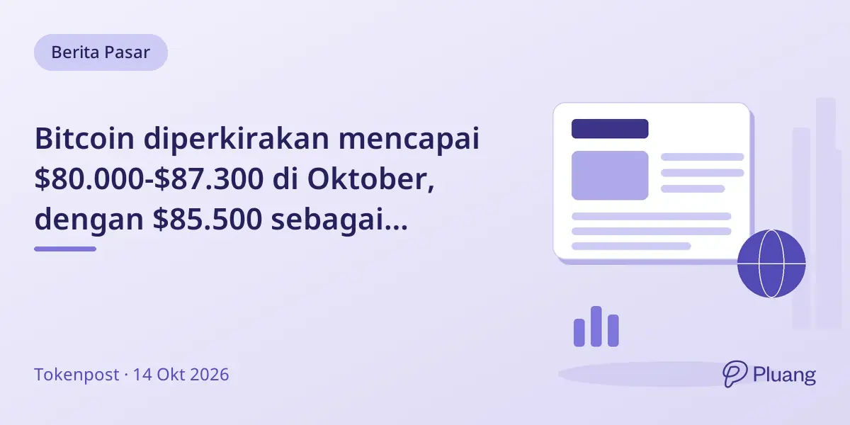 Bitcoin diperkirakan mencapai $80.000-$87.300 di Oktober, dengan $85.500 sebagai skenario dasar.