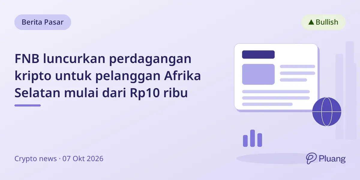 FNB luncurkan perdagangan kripto untuk pelanggan Afrika Selatan mulai dari Rp10 ribu