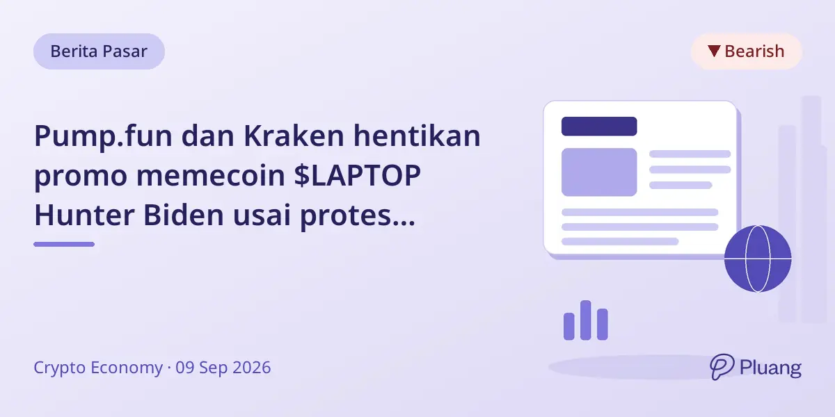 Pump.fun dan Kraken hentikan promo memecoin $LAPTOP Hunter Biden usai protes trader.