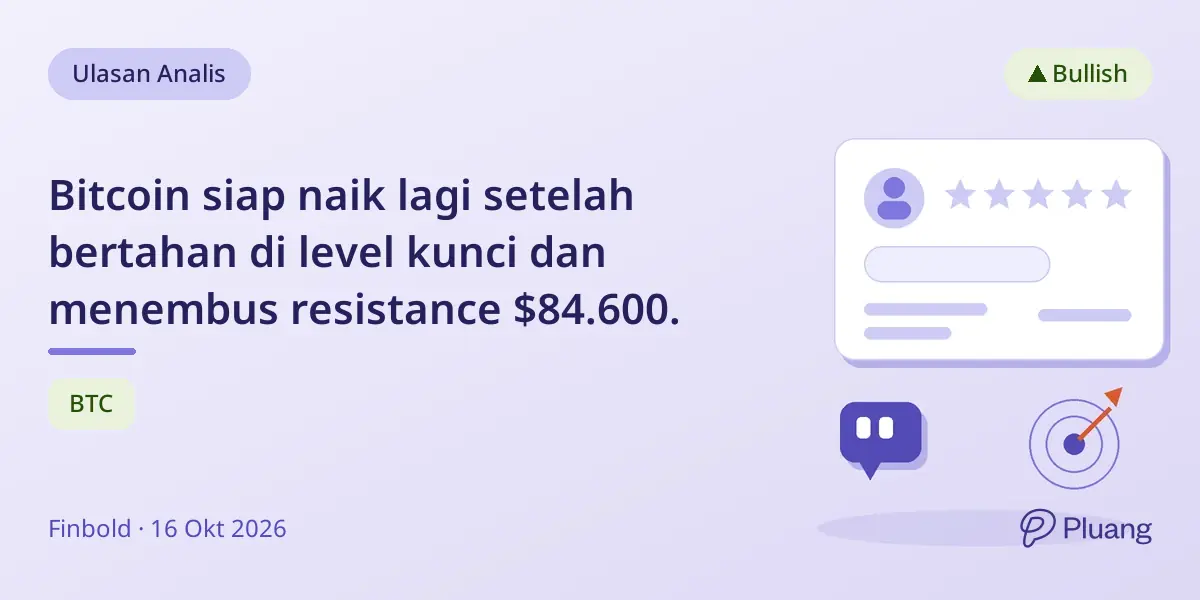 Bitcoin siap naik lagi setelah bertahan di level kunci dan menembus resistance $84.600.