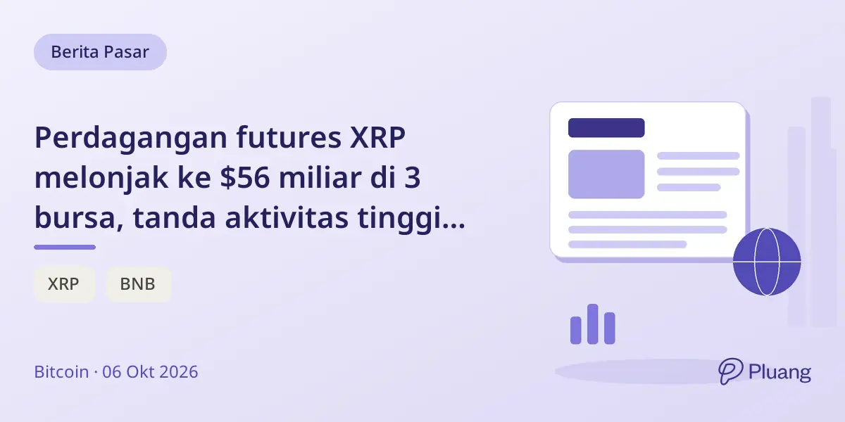Perdagangan futures XRP melonjak ke $56 miliar di 3 bursa, tanda aktivitas tinggi tapi bukan investasi baru.