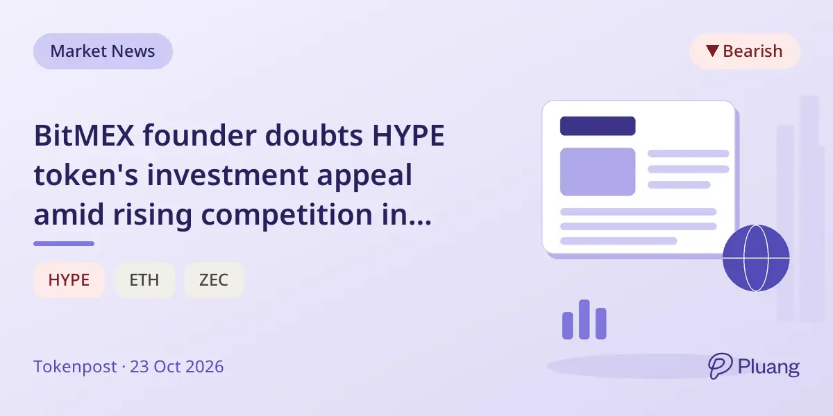 BitMEX founder doubts HYPE token's investment appeal amid rising competition in decentralized futures.