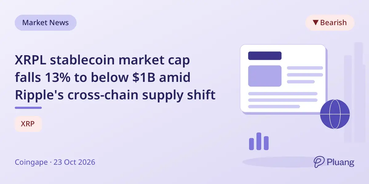 XRPL stablecoin market cap falls 13% to below $1B amid Ripple's cross-chain supply shift