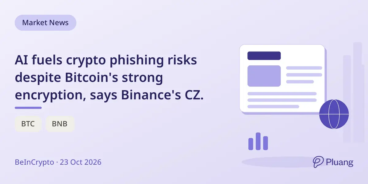 AI fuels crypto phishing risks despite Bitcoin's strong encryption, says Binance's CZ.
