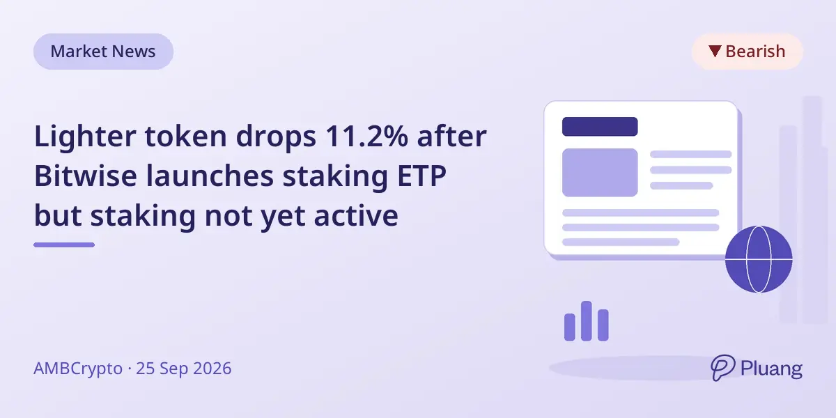 Lighter token drops 11.2% after Bitwise launches staking ETP but staking not yet active
