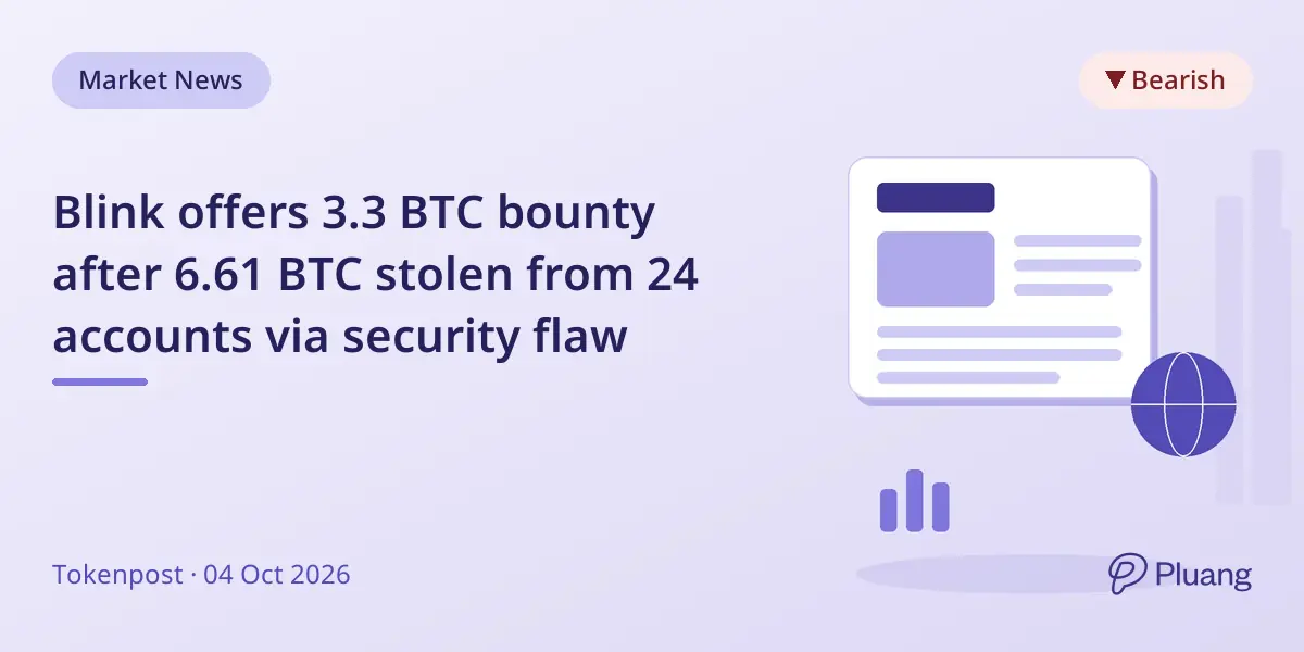 Blink offers 3.3 BTC bounty after 6.61 BTC stolen from 24 accounts via security flaw