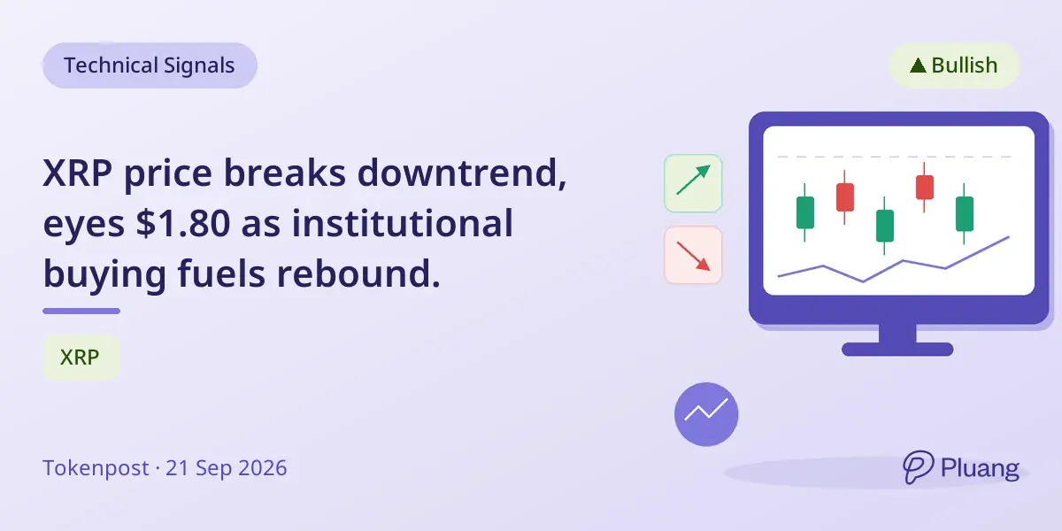 XRP price breaks downtrend, eyes $1.80 as institutional buying fuels rebound.