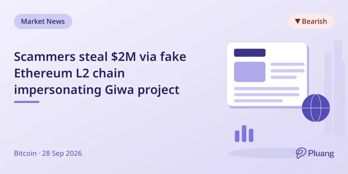 Scammers steal $2M via fake Ethereum L2 chain impersonating Giwa project