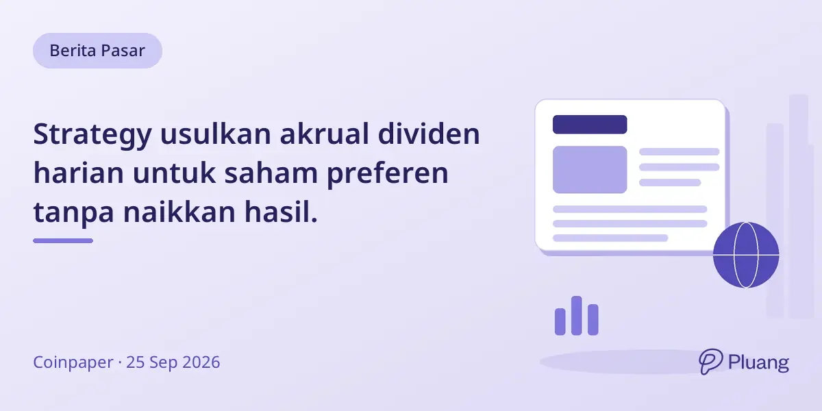 Strategy usulkan akrual dividen harian untuk saham preferen tanpa naikkan hasil.