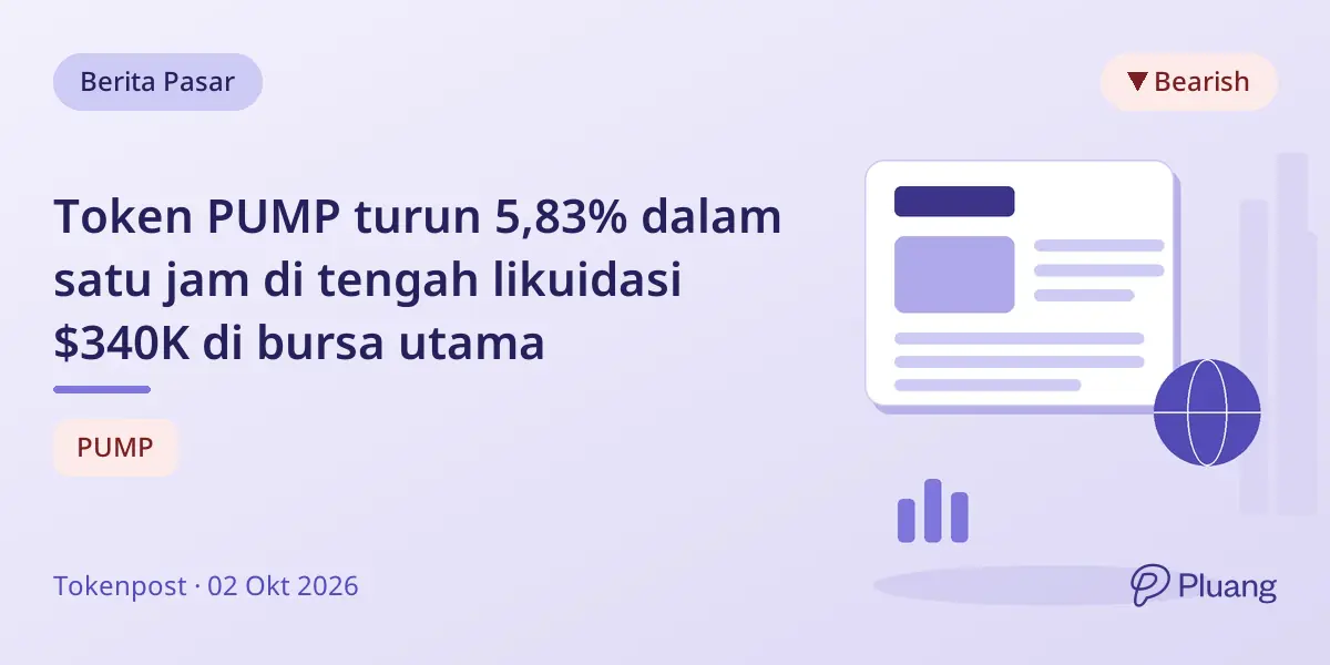 Token PUMP turun 5,83% dalam satu jam di tengah likuidasi $340K di bursa utama