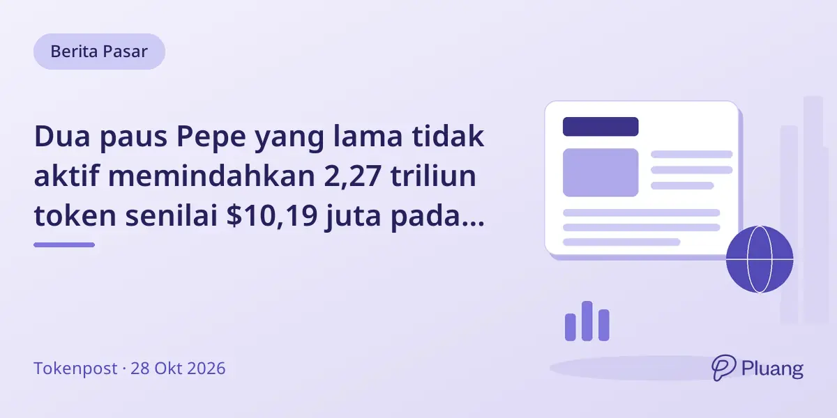 Dua paus Pepe yang lama tidak aktif memindahkan 2,27 triliun token senilai $10,19 juta pada 28 Okt