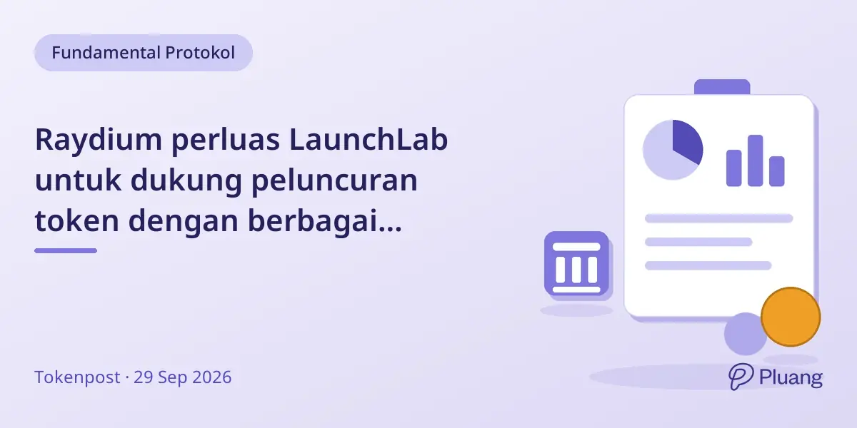 Raydium perluas LaunchLab untuk dukung peluncuran token dengan berbagai pasangan token, termasuk saham tokenisasi.