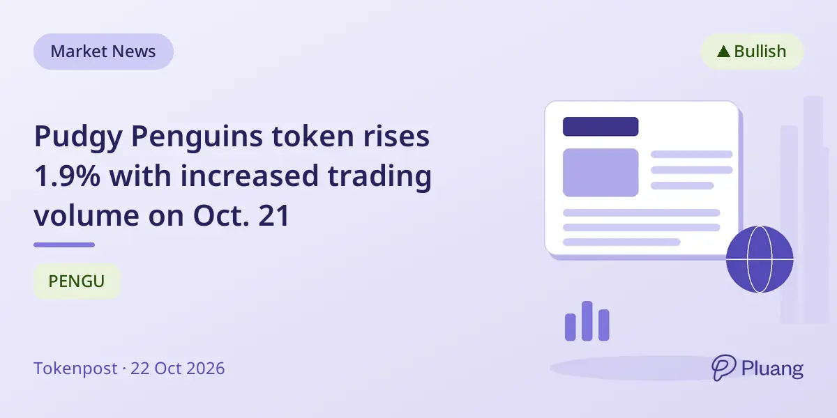 Pudgy Penguins token rises 1.9% with increased trading volume on Oct. 21