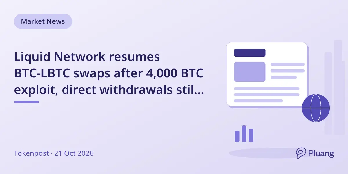 Liquid Network resumes BTC-LBTC swaps after 4,000 BTC exploit, direct withdrawals still blocked