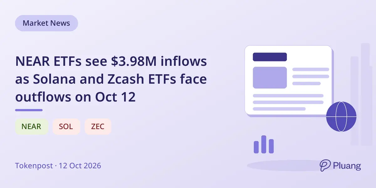 NEAR ETFs see $3.98M inflows as Solana and Zcash ETFs face outflows on Oct 12