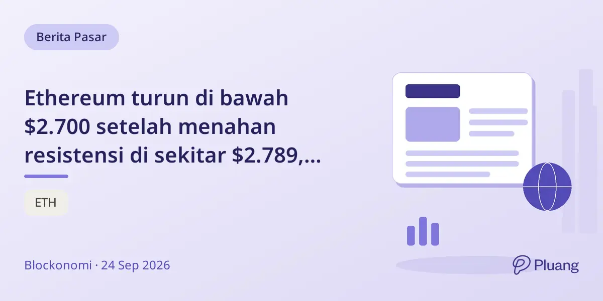 Ethereum turun di bawah $2.700 setelah menahan resistensi di sekitar $2.789, dengan aliran dana ETF tetap kuat.