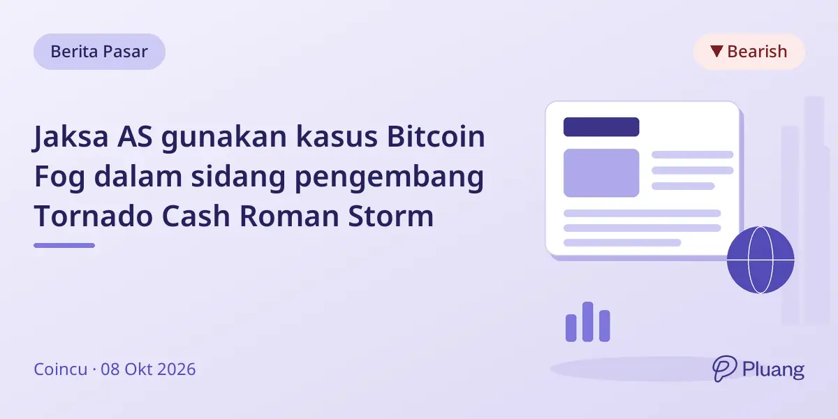 Jaksa AS gunakan kasus Bitcoin Fog dalam sidang pengembang Tornado Cash Roman Storm