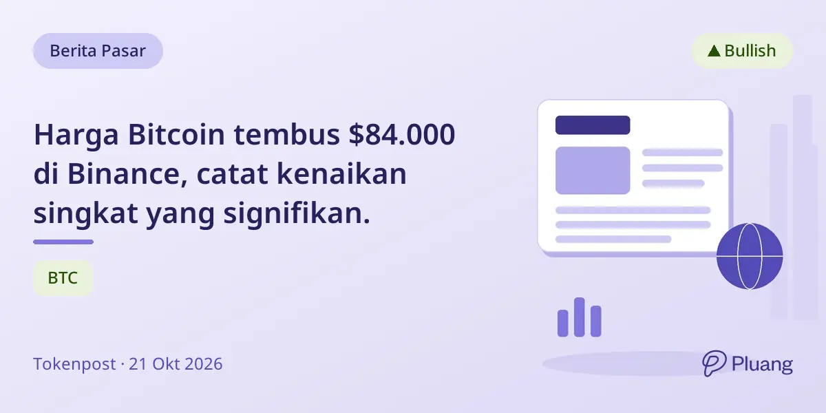 Harga Bitcoin tembus $84.000 di Binance, catat kenaikan singkat yang signifikan.