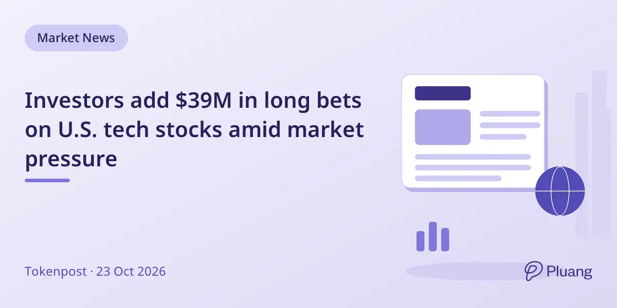 Investors add $39M in long bets on U.S. tech stocks amid market pressure