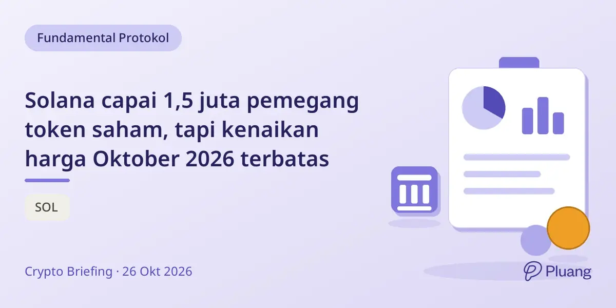 Solana capai 1,5 juta pemegang token saham, tapi kenaikan harga Oktober 2026 terbatas